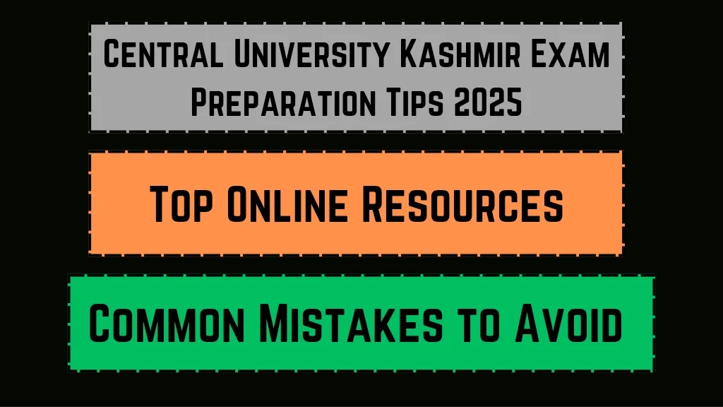 Central University Kashmir Exam Preparation Tips 2025_20250320_054610_0000
